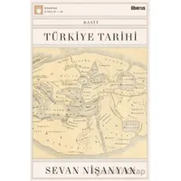 Basit Türkiye Tarihi - Sevan Nişanyan - Liberus Yayınları