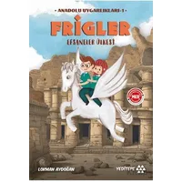 Anadolu Uygarlıkları -1 / Frigler - Lokman Aydoğan - Yeditepe Yayınevi