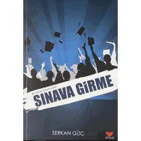 Bu Kitabı Okumadan Sınava Girme - Serkan Güç - Efsus Yayınları