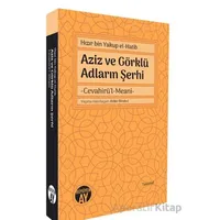 Aziz ve Görklü Adların Şerhi - Hızır Bin Yakup - Büyüyen Ay Yayınları