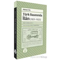 Türk Basınında İlan (1831–1923) - Adnan Giz - Büyüyen Ay Yayınları