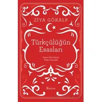 Türkçülüğün Esasları - Ziya Gökalp - Koridor Yayıncılık