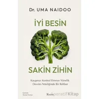 İyi Besin Sakin Zihin - Uma Naidoo - Koridor Yayıncılık