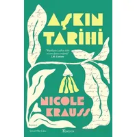 Aşkın Tarihi - Nicole Krauss - Koridor Yayıncılık