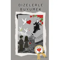 Dizelerle Büyümek - Kolektif - Kırmızı Çatı Yayınları