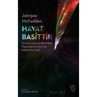 Hayat Basittir - Johnjoe McFadden - Minotor Kitap