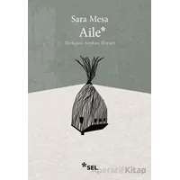 Aile - Sara Mesa - Sel Yayıncılık