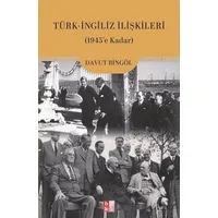 Türk-İngiliz İlişkileri - Davut Bingöl - Babıali Kültür Yayıncılığı