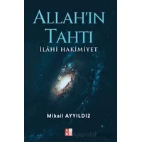 Allah’ın Tahtı - Mikail Ayyıldız - Babıali Kültür Yayıncılığı