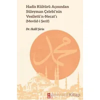 Hadis Kültürü Açısından Süleyman Çelebi’nin Vesiletü’n-Necat’ı