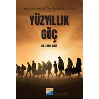 Yüzyıllık Göç - Emre Kurt - Siyasal Kitabevi