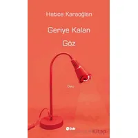 Geriye Kalan Göz - Hatice Karaoğlan - Şule Yayınları