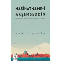 Nasihatname-i Akşemseddin - Metin Çelik - Ark Kitapları