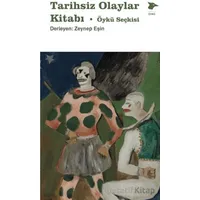Tarihsiz Olaylar Kitabı - Kolektif - Alakarga Sanat Yayınları