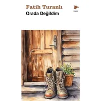 Orada Değildim - Fatih Turanlı - Alakarga Sanat Yayınları