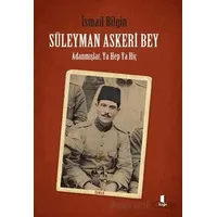 Süleyman Askeri Bey - İsmail Bilgin - Kapı Yayınları
