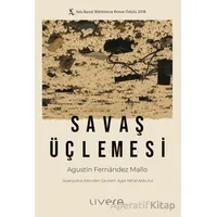 Savaş Üçlemesi - Agustin Fernandez Mallo - Livera Yayınevi