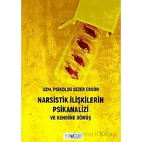 Narsistik İlişkilerin Psikanalizi - Sezer Ergör - Favori Yayınları