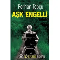 Aşk Engelli - Ferhan Topçu - Kekeme Yayınları