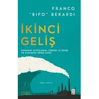 İkinci Geliş - Franco Berardi - Ketebe Yayınları