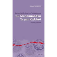 Çağının Belirlenimleri ve Algıları Işığında Hz. Muhammed’in Yaşam Öyküsü