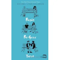 Bugün Bu gece Yarın - Rachel Lynn Solomon - Yabancı Yayınları