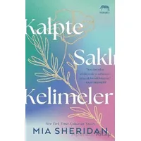 Kalpte Saklı Kelimeler - Mia Sheridan - Yabancı Yayınları