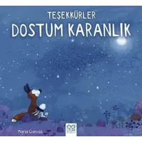 Teşekkürler Dostum Karanlık - Maria Gianola - 1001 Çiçek Kitaplar