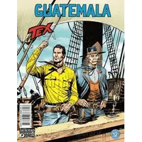 Tex Sayı 12 - Guatemala - Pasquale Ruju - Lal Kitap