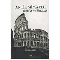 Antik Mimarlık - Deniz Kaplan - Bilgin Kültür Sanat Yayınları