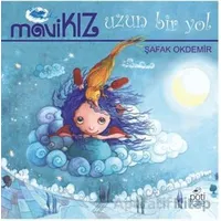 Mavi Kız - Uzun Bir Yol - Şafak Okdemir - Pötikare Yayıncılık