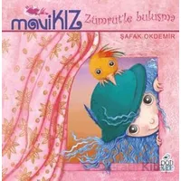 Mavi Kız – Zümrüt’le Buluşma - Şafak Okdemir - Pötikare Yayıncılık