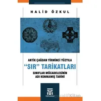 Antik Çağdan Yirminci Yüzyıla Sır Tarikatları - Halid Özkul - Toplumsal Kitap