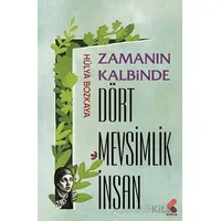 Zamanın Kalbinde Dört Mevsimlik İnsan - Hülya Bozkaya - Klaros Yayınları
