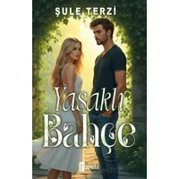 Yasaklı Bahçe - Şule Terzi - Parola Yayınları