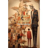 İlerleme ve Yoksulluk - Henry George - Fihrist Kitap