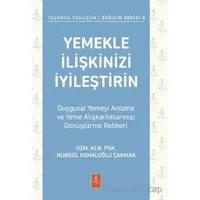 Yemekle İlişkinizi İyileştirin - Duygusal Yemeyi Anlama ve Yeme Alışkanlıklarınızı Dönüştürme Rehber