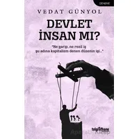 Devlet İnsan mı? - Vedat Günyol - Telgrafhane Yayınları