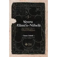 Siyeru Alamin Nübela Tercümesi (5. Cilt) - İmam Zehebi - İtisam Yayınları
