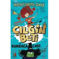 Çılgın Beti ve Kurbağa Cadı - Nicky Smith-Dale - Orman Kitap