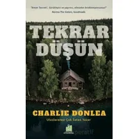 Tekrar Düşün - Charlie Donlea - Orman Kitap
