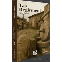 Taş Değirmeni - Zafer Baysal - Alan Yayıncılık