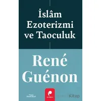 İslam Ezoterizmi ve Taoculuk - Rene Guenon - Paradigma Yayıncılık