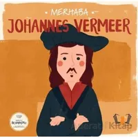Merhaba Johannes Vermeer Sanatçıyla İlk Buluşma - Kolektif - Hayalperest Çocuk