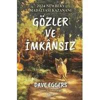 Gözler ve İmkansız - Dave Eggers - İlksatır Yayınevi