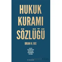 Hukuk Kuramı Sözlüğü - Brian H. Bix - Pinhan Yayıncılık