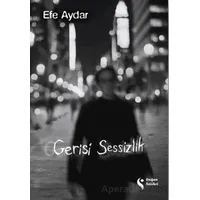 Gerisi Sessizlik - Efe Aydar - Doğan Solibri