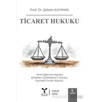 Ticaret Hukuku - Şaban Kayıhan - Umuttepe Yayınları