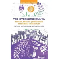 Tek İstediğimiz Dünya - Patrick Bresnihan - Ceylan Yayınları