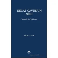 Necat Çavuş’un Şiiri - Bilal Yaşar - Mevsimler Kitap